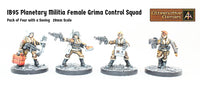 IB95 Planetary Militia Female Grima Control Squad (Four Miniatures with Saving)